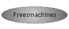 Freesmachines