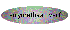 Polyurethaan verf