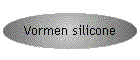 Vormen silicone